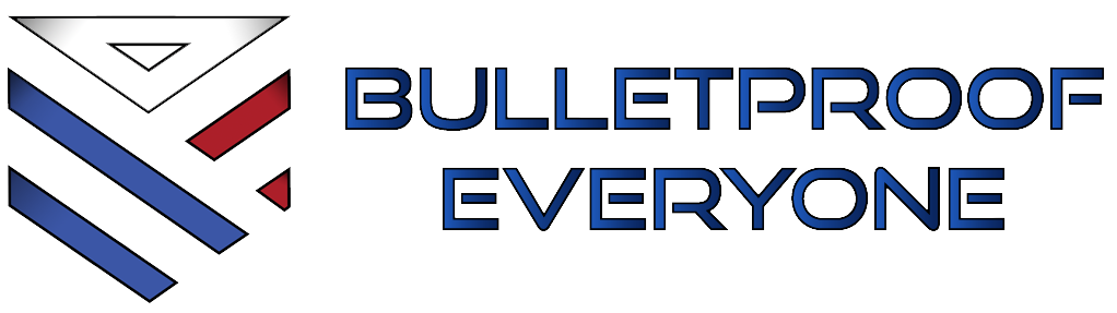 Bulletproof Everyone